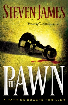 The Pawn (The Bowers Files Book #1), James, Steven