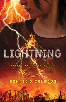 Lightning (Stone Braide Chronicles Book #2): A Novel, Calhoun, Bonnie S.