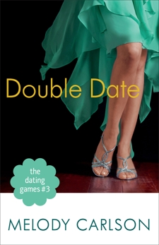 The Double Date (The Dating Games Book #3), Carlson, Melody