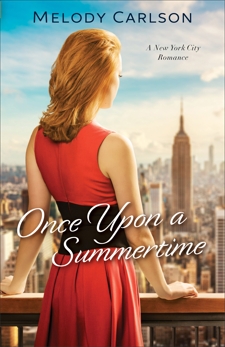 Once Upon a Summertime (Follow Your Heart): A New York City Romance, Carlson, Melody