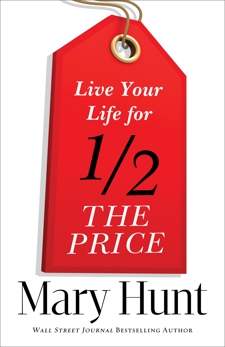 Live Your Life for Half the Price, Hunt, Mary