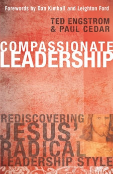 Compassionate Leadership, Cedar, Paul & Engstrom, Ted