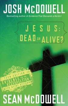 Jesus: Dead or Alive?: Evidence for the Resurrection, McDowell, Sean & McDowell, Josh