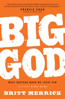 Big God with Study Guide: What Happens When We Trust Him, Merrick, Britt