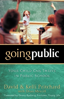 Going Public: Your Child Can Thrive in Public School, Merrill, Dean & Pritchard, David & Pritchard, Kelli