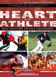 Heart of an Athlete: Daily Devotions for Peak Performance, Fellowship of Christian Athletes