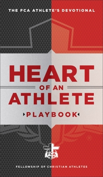 Heart of an Athlete Playbook: Daily Devotions for Peak Performance, Fellowship of Christian Athletes