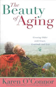 The Beauty of Aging, O'Connor, Karen