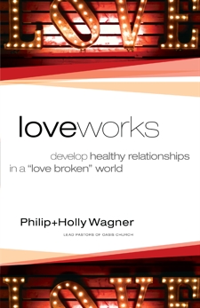 Love Works: Develop Healthy Relationships in a 