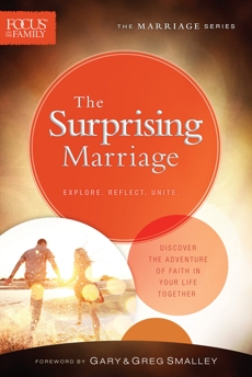 The Surprising Marriage (Focus on the Family Marriage Series), Focus on the Family
