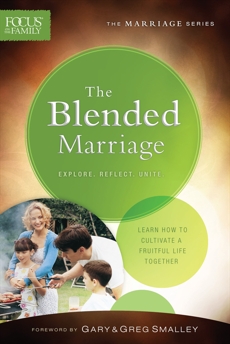 The Blended Marriage (Focus on the Family Marriage Series), Focus on the Family