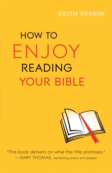 How to Enjoy Reading Your Bible, Ferrin, Keith