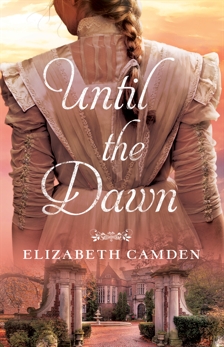 Until the Dawn, Camden, Elizabeth