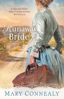 Runaway Bride (With This Ring? Collection): A Kincaid Brides and Trouble in Texas Novella, Connealy, Mary