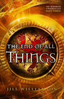 The End of All Things (The Kinsman Chronicles): Part 3, Williamson, Jill