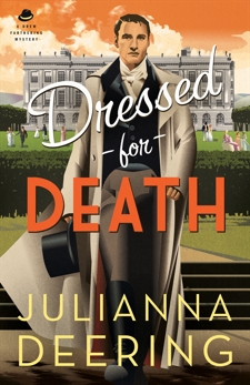 Dressed for Death (A Drew Farthering Mystery Book #4), Deering, Julianna