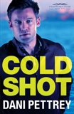 Cold Shot (Chesapeake Valor Book #1), Pettrey, Dani