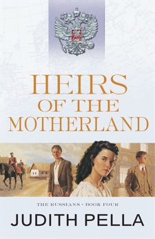 Heirs of the Motherland (The Russians Book #4), Pella, Judith