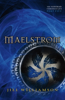 Maelstrom (The Kinsman Chronicles): Part 5, Williamson, Jill