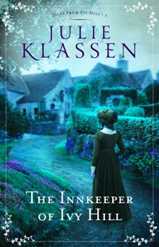 The Innkeeper of Ivy Hill (Tales from Ivy Hill Book #1), Klassen, Julie