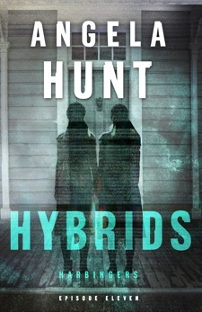 Hybrids (Harbingers): Episode 11, Hunt, Angela