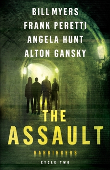 The Assault (Harbingers): Cycle Two of the Harbingers Series, Myers, Bill & Peretti, Frank & Gansky, Alton & Hunt, Angela