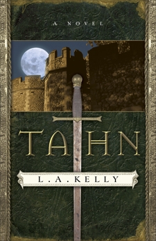 Tahn (The Tahn Saga Book #1): A Novel, Kelly, L. A.