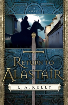 Return to Alastair (The Tahn Saga Book #3): A Novel, Kelly, L. A.