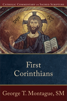 First Corinthians (Catholic Commentary on Sacred Scripture), Montague, George T.