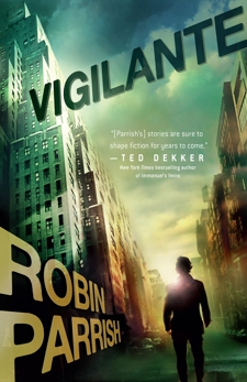 Vigilante (Dangerous Times Collection Book #3), Parrish, Robin