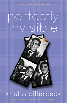 Perfectly Invisible (My Perfectly Misunderstood Life Book #2): A Universally Misunderstood Novel, Billerbeck, Kristin