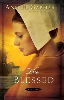 The Blessed: A Novel, Gabhart, Ann H.