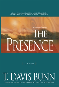 The Presence (Power and Politics Book #1), Bunn, T. Davis