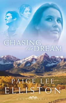 Chasing the Dream (Montana Skies Book #3), Elliston, Paige Lee