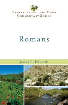 Romans (Understanding the Bible Commentary Series), Edwards, James R.