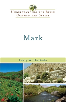 Mark (Understanding the Bible Commentary Series), Hurtado, Larry W.