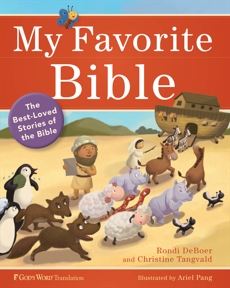 My Favorite Bible: The Best-Loved Stories of the Bible, DeBoer, Rondi & Tangvald, Christine