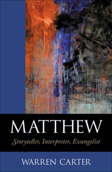 Matthew: Storyteller, Interpreter, Evangelist, Carter, Warren