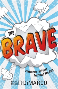 The Brave: Conquering the Fears That Hold You Back, DiMarco, Hayley & DiMarco, Michael