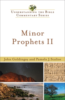 Minor Prophets II (Understanding the Bible Commentary Series), Goldingay, John & Scalise, Pamela J.