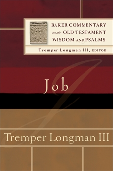 Job (Baker Commentary on the Old Testament Wisdom and Psalms), Longman, Tremper III