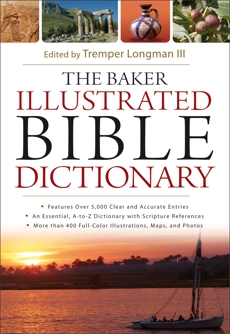 The Baker Illustrated Bible Dictionary, 