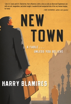 New Town: A Fable . . . Unless You Believe, Blamires, Harry