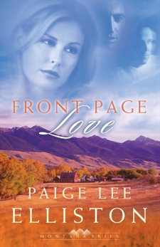 Front Page Love (Montana Skies Book #2), Elliston, Paige Lee