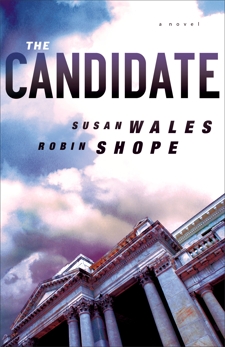 The Candidate (Jill Lewis Mysteries Book #3): A Novel, Wales, Susan & Shope, Robin