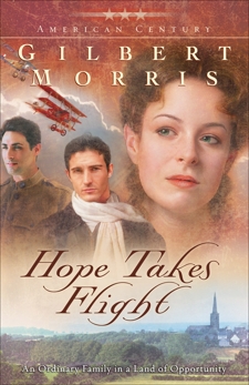 Hope Takes Flight (American Century Book #2), Morris, Gilbert