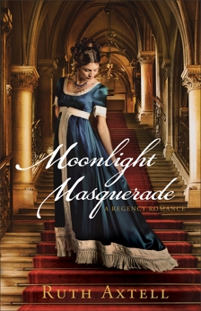 Moonlight Masquerade (London Encounters Book #1): A Regency Romance, Axtell, Ruth