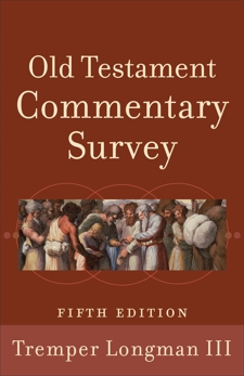 Old Testament Commentary Survey, Longman, Tremper III