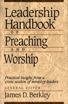 Leadership Handbook of Preaching and Worship, 