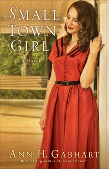 Small Town Girl (Rosey Corner Book #2): A Novel, Gabhart, Ann H.